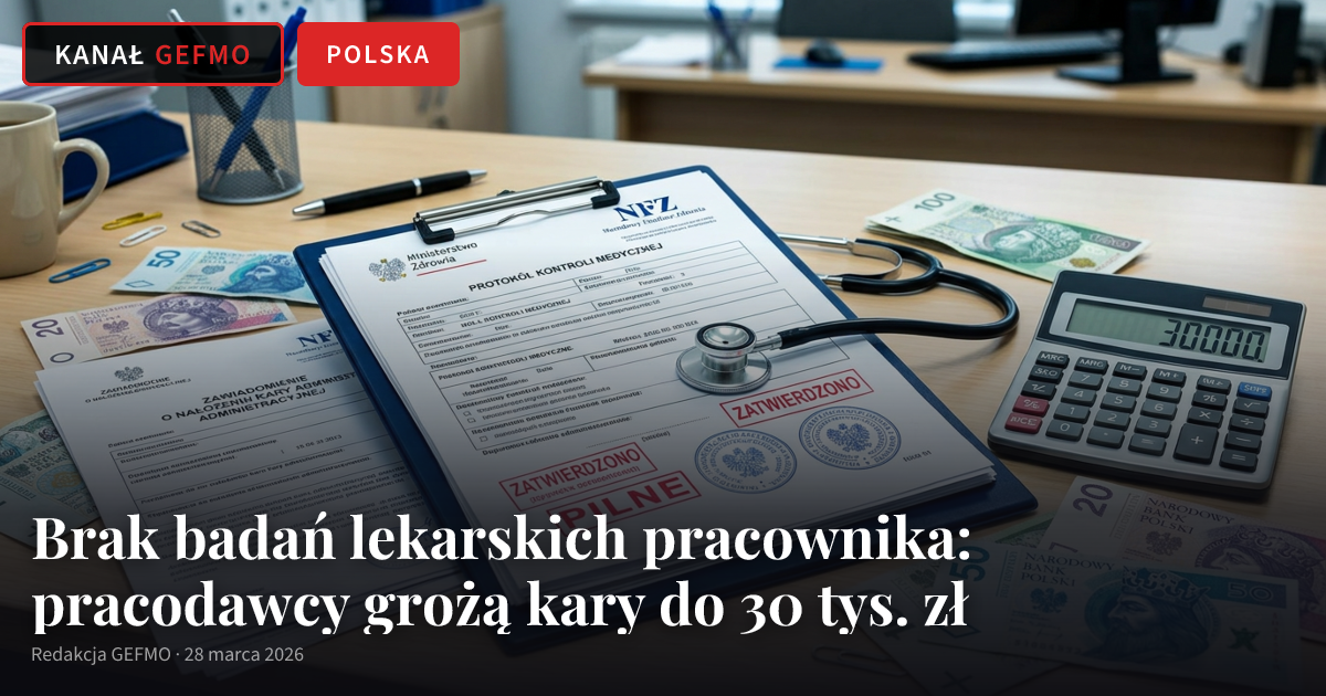 Brak badań lekarskich pracownika: pracodawcy grożą kary do 30 tys. zł