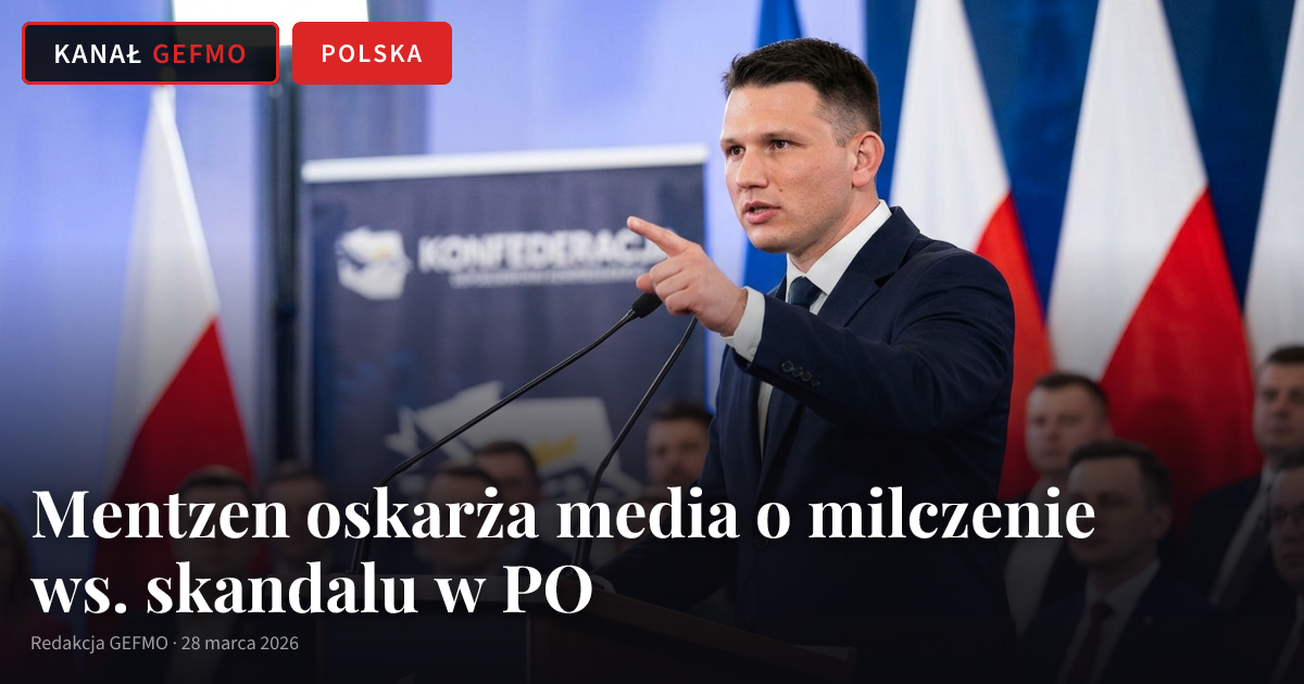 Mentzen oskarża media o milczenie ws. skandalu w PO